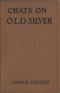 [Gutenberg 58757] • Chats on Old Silver